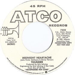 Thunder (18) Midnight Heartache USED VINYL 7INCH 45 RPM PROMO STEREO MONO