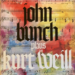 John Bunch John Bunch plays Kurt Weill Vinyl LP USED