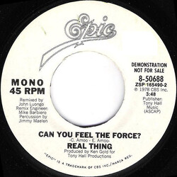 The Real Thing Can You Feel The Force? USED VINYL 7INCH 45 RPM STEREO MONO PROMO SINGLE