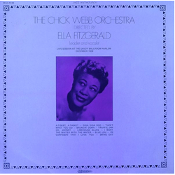 Chick Webb And His Orchestra / Ella Fitzgerald Live Session At The Savoy Ballroom Harlem December 1939 Vinyl LP USED