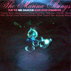 The Marina Strings The Marina Strings Play The Neil Diamond Solid Gold Songbook Vinyl LP USED