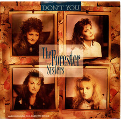 The Forester Sisters Don't You USED VINYL 7INCH 45 RPM SINGLE