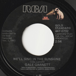 Gale Garnett We'll Sing In The Sunshine / You Are My Sunshine USED VINYL 7INCH 45 RPM REISSUE STYRENE