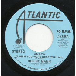Herbie Mann Anata (I Wish You Were Here With Me) USED VINYL 7INCH 45 RPM PROMO STEREO MONO