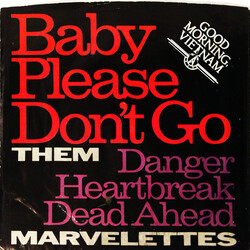 Them (3) / The Marvelettes Baby Please Don't Go / Danger Heartbreak Dead Ahead USED VINYL 7INCH SINGLE REISSUE MONO PROMO