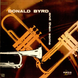 Donald Byrd And Then Some Vinyl LP USED