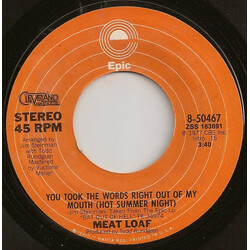 Meat Loaf You Took The Words Right Out Of My Mouth USED VINYL 7INCH 45 RPM SINGLE STYRENE STEREO