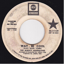 The Mighty Marvelows Wait, Be Cool USED VINYL 7INCH 45 RPM SINGLE PROMO