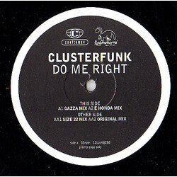 Clusterfunk Do Me Right VINYL 12" USED