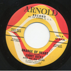 Jimmy Ricks (2) Change Of Heart / Canadian Sunset Vinyl 7" USED