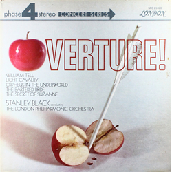 Stanley Black / London Philharmonic Orchestra Overture! (William Tell / Light Cavalry / Orpheus In The Underworld / The Bartered Bride / The Secret Of