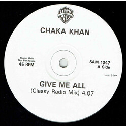 Chaka Khan Give Me All USED VINYL 12INCH 45 RPM PROMO