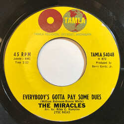 The Miracles Everybody's Gotta Pay Some Dues / I Can't Believe USED VINYL 7INCH 45 RPM SINGLE STYRENE MONO