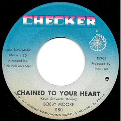 Bobby Moore (16) Chained To Your Heart USED VINYL 7INCH 45 RPM SINGLE