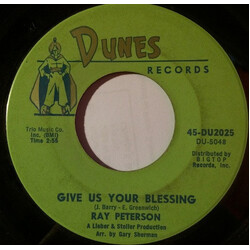 Ray Peterson Give Us Your Blessing / Without Love (There Is Nothing) Vinyl 7" USED