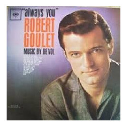 Robert Goulet Always You Vinyl LP USED