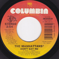 Manhattans Don't Say No USED VINYL 7INCH 45 RPM SINGLE STEREO
