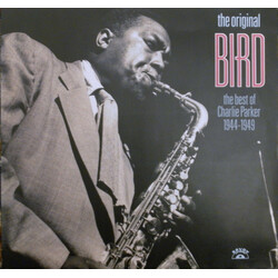 Charlie Parker The Original Bird The Best Of Charlie Parker 1944-1949 Vinyl LP USED