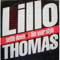 Lillo Thomas Settle Down / I Like Your Style USED VINYL 12INCH 45 RPM