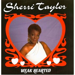Sherri Taylor Weak Hearted Vinyl 12" USED