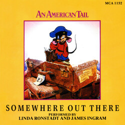 Linda Ronstadt / James Ingram Somewhere Out There USED VINYL 7INCH 45 RPM SINGLE