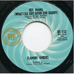 Flaming Ember Hey Mama (What'Cha Got Good For Daddy) / Let's Have A Love-In (Cause Everybody Needs Love) USED VINYL 7INCH