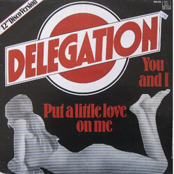Delegation Put A Little Love On Me / You And I USED VINYL 12INCH 45 RPM