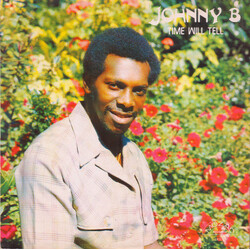 Johnny B Time Will Tell Vinyl LP USED