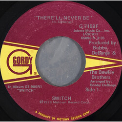 Switch (6) There'll Never Be USED VINYL 7INCH 45 RPM
