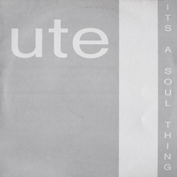 Ute It's A Soul Thing Vinyl 12" USED