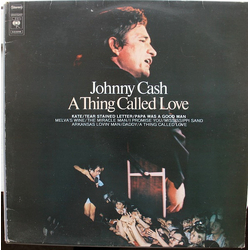 Johnny Cash A Thing Called Love Vinyl LP USED
