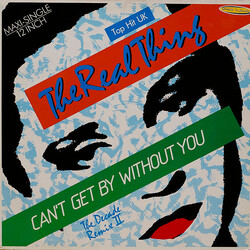 The Real Thing Can't Get By Without You (The Decade Remix II) USED VINYL 12INCH