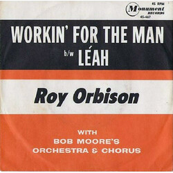 Roy Orbison / Bob Moore And His Orchestra And Chorus Workin' For The Man / Léah USED VINYL 7INCH 45 RPM SINGLE