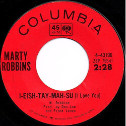 Marty Robbins I-Eish-Tay-Mah-Su (I Love You) / A Whole Lot Easier USED VINYL 7INCH 45 RPM SINGLE