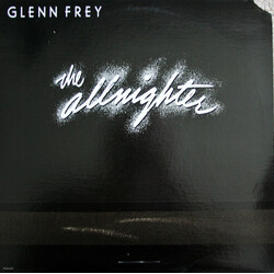 Glenn Frey The Allnighter Vinyl LP USED
