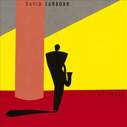 David Sanborn As We Speak Vinyl LP USED