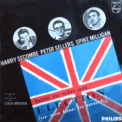 Harry Secombe / Peter Sellers / Spike Milligan How To Win An Election (Or Not Lose By Much) Vinyl LP USED