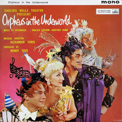 Jacques Offenbach / Sadler's Wells Opera Company / Alexander Faris / Jon Weaving / Eric Shilling / June Bronhill Presents Orpheus In The Underworld Vi