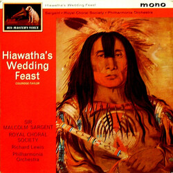 Samuel Coleridge-Taylor / Sir Malcolm Sargent / The Royal Choral Society / Philharmonia Orchestra Hiawatha's Wedding Feast Vinyl LP USED