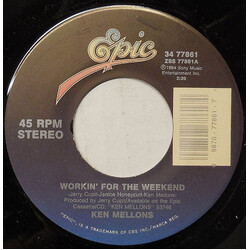Ken Mellons Workin' For The Weekend Vinyl 7" USED
