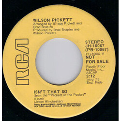 Wilson Pickett Isn't That So USED VINYL 7INCH 45 RPM PROMO STEREO MONO