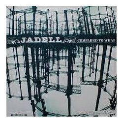 Jadell Compared To What VINYL 12" USED