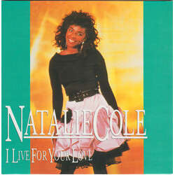 Natalie Cole I Live For Your Love Vinyl 7" USED
