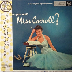 Barbara Carroll Trio Have You Met Miss Carroll? Vinyl LP USED