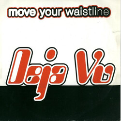 Deja Vu (3) Move Your Waistline USED VINYL 12INCH 33 S RPM