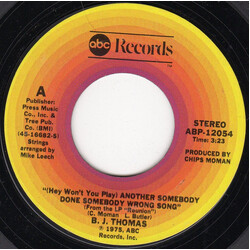 B.J. Thomas (Hey Won't You Play) Another Somebody Done Somebody Wrong Song USED VINYL 7INCH 45 RPM SINGLE STYRENE STEREO