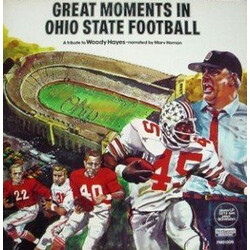 Marv Homan Great Moments In Ohio State Football - A Tribute To Woody Hayes USED VINYL 12INCH 33 S RPM COMPILATION STEREO