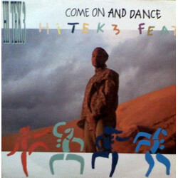 Hi Tek 3 Come On And Dance VINYL 12" USED