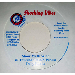 Delly Ranks / X-Ale Show Mi Di Wine / Now Him Gone USED VINYL 7INCH 45 RPM