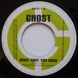 Ghost (6) / Alley Cat (4) What Have You Done / Girls Graduate Vinyl 7" USED